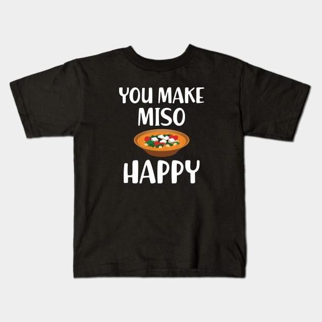 Miso - You make miso happy Kids T-Shirt by KC Happy Shop